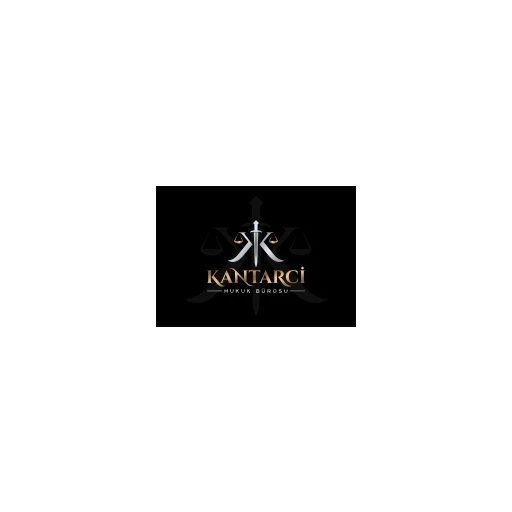 KANTARCİ HUKUK BÜROSU AV. MAZLUM KANTARCİ