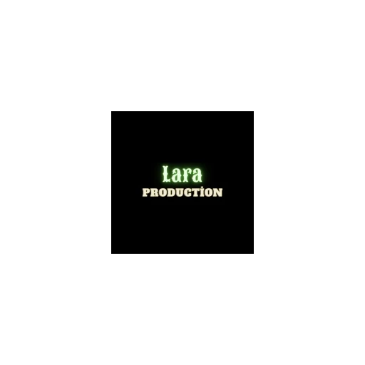 LARA PRODUCTİON